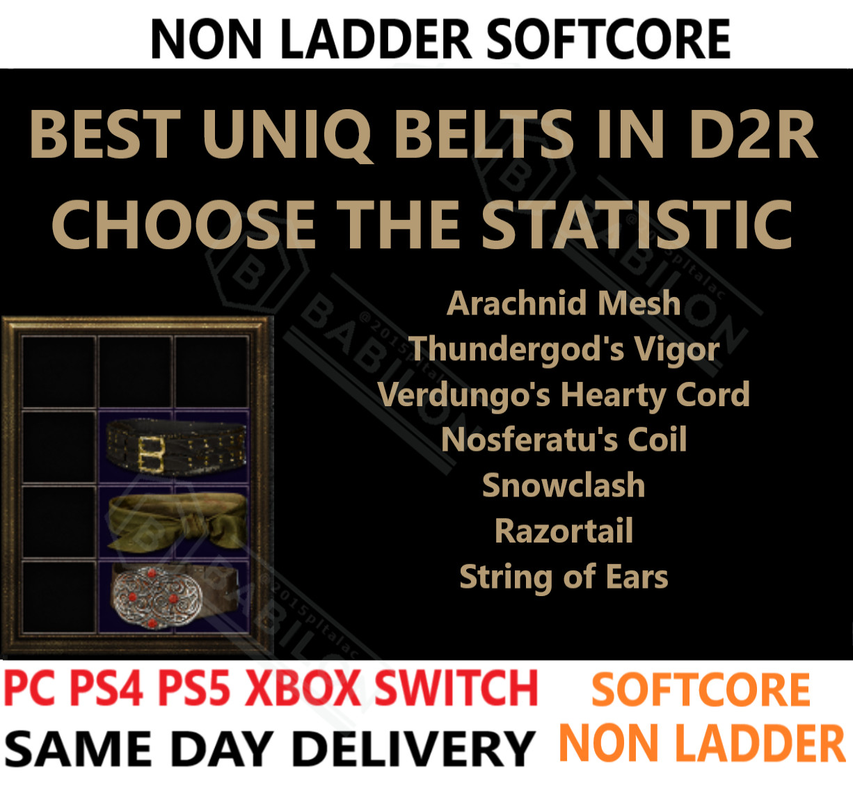 ? PC PS4 PS5 XBOX SWITCH? NON-LAD All Uniqe Belts Diablo 2 Resurrected Items D2R
